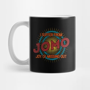 JOMO Joy of Missing Out Mug